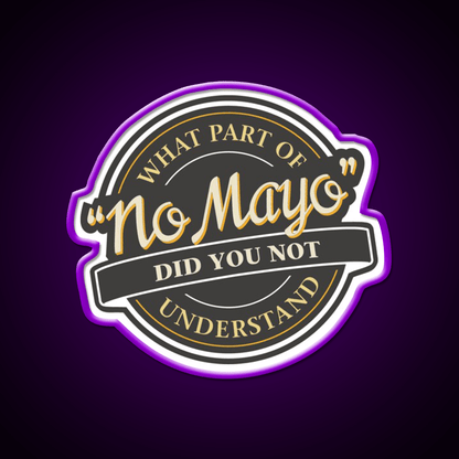 I Hate Mayonnaise No Mayo Fast Food Led Neon Sign For Burger Place Rgb Color - Shineneon