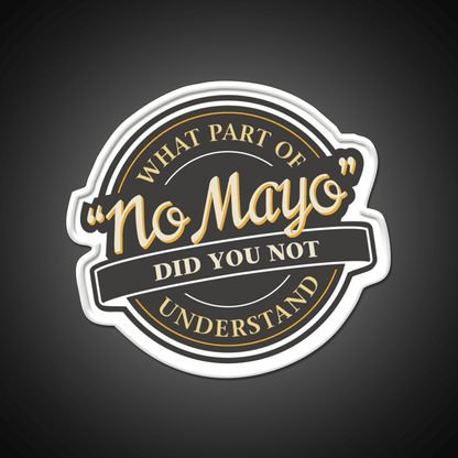 I Hate Mayonnaise No Mayo Fast Food Led Neon Sign For Burger Place Rgb Color - Shineneon