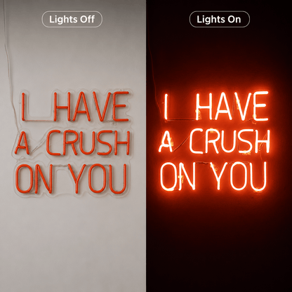I Have A Crush LED Neon Sign - Shineneon