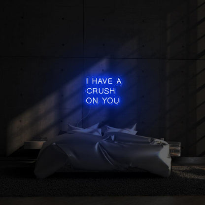 I Have A Crush On You Led Neon Sign For Romantic Bedroom Wall Decor | Shineneon