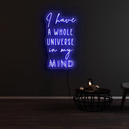 I Have A Whole Universe In My Mind Led Neon Sign - Shineneon