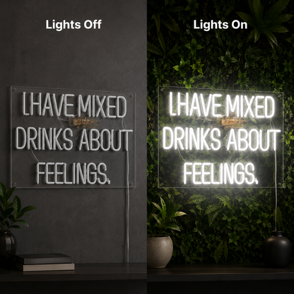 I Have Mixed Drinks About Feelings Wall Decor LED Neon Sign - 06 Day Night Comparison