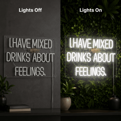 I Have Mixed Drinks About Feelings Wall Decor LED Neon Sign - Shineneon