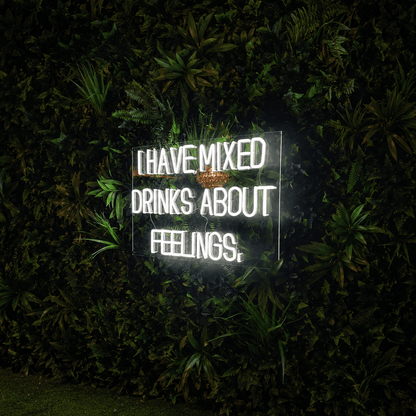 I Have Mixed Drinks About Feelings Wall Decor LED Neon Sign - Shineneon