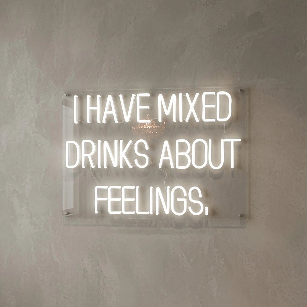I Have Mixed Drinks About Feelings Wall Decor LED Neon Sign Wall Neon Sign - Shineneon