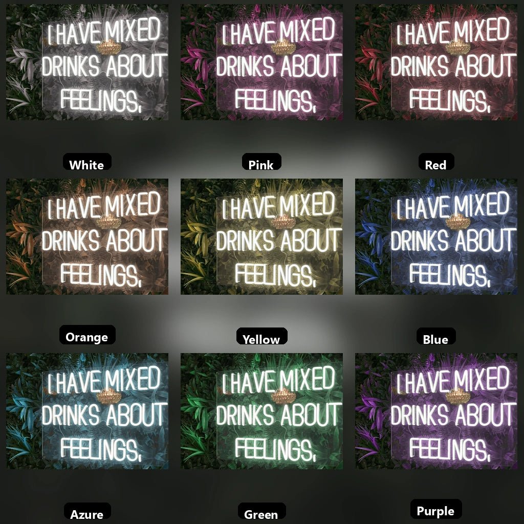 I Have Mixed Drinks About Feelings Wall Decor LED Neon Sign Wall Neon Sign - Shineneon