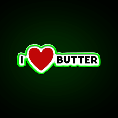 I Heart Butter Fast Food Led Neon Sign For Burger Place Rgb Color - Shineneon