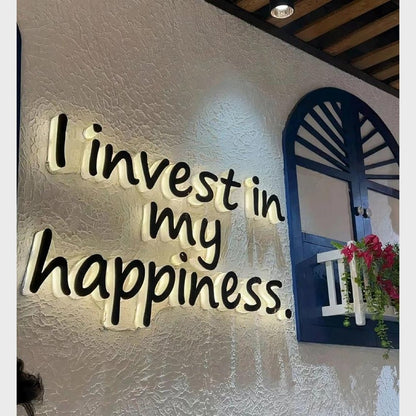 I Invest In My Happiness 3D Backlit Letters Business Metal Led Sign - Shineneon