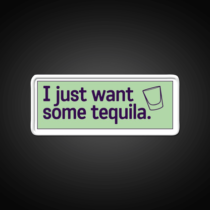 I Just Want Some Tequila Party Drink Tequila Led Neon Sign Rgb Color - Shineneon