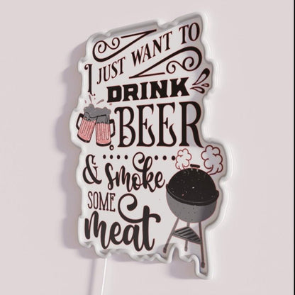I Just Want To Drink Beer And Meat Beer Brew Lover Rgb Led Neon Sign - Shineneon