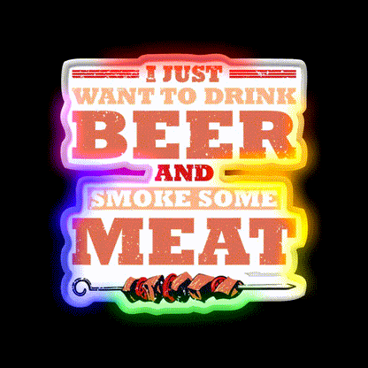 I Just Want To Drink Beer Smoke Some Beer Bar Decor Led Neon Sign Rgb Color - LED neon sign close-up detail