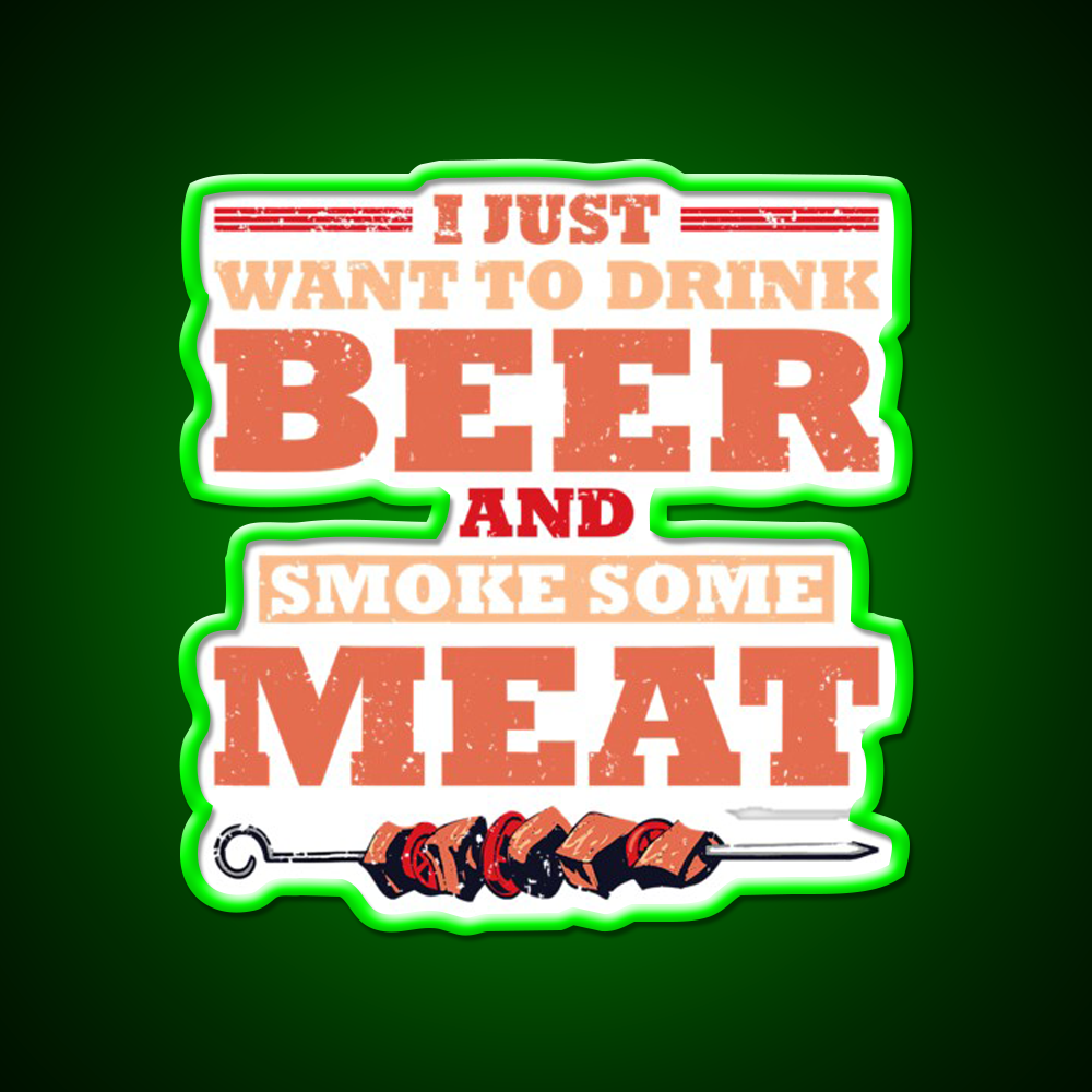 I Just Want To Drink Beer Smoke Some Beer Bar Decor Led Neon Sign Rgb Color - LED neon sign view 8
