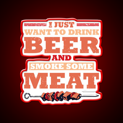 I Just Want To Drink Beer Smoke Some Beer Bar Decor Led Neon Sign Rgb Color - LED neon sign view 10