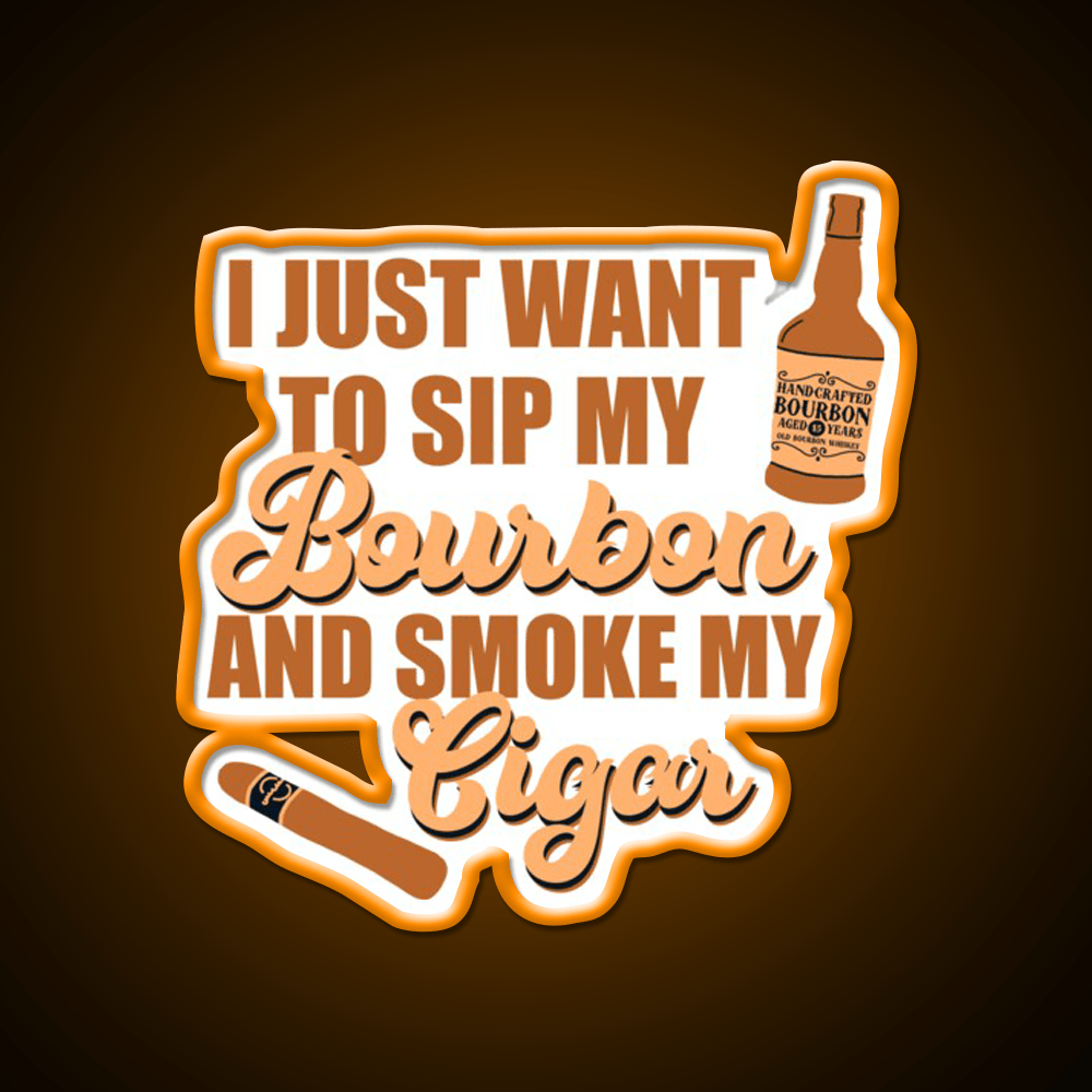 I Just Want To Sip My Bourbon Whiskey Drink Bar Led Neon Sign Rgb Color - Shineneon