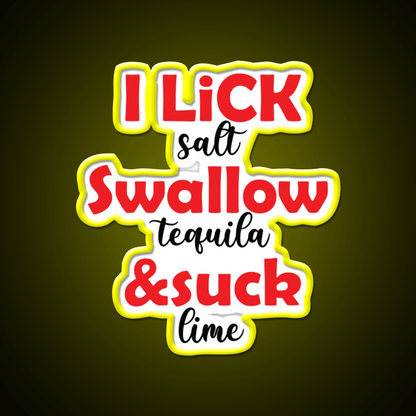 I Lick Party Drink Tequila Led Neon Sign Rgb Color - Shineneon