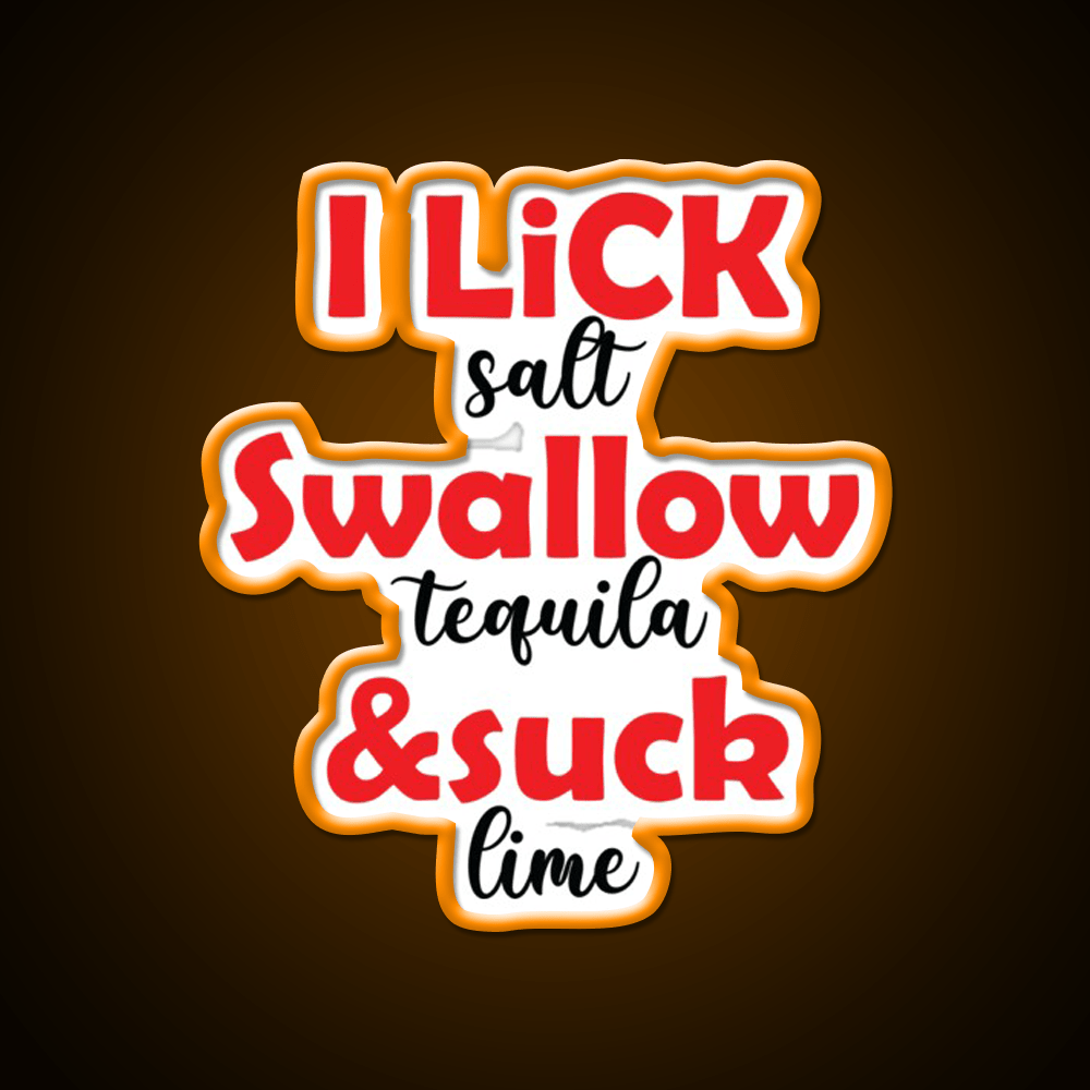 I Lick Party Drink Tequila Led Neon Sign Rgb Color - Shineneon