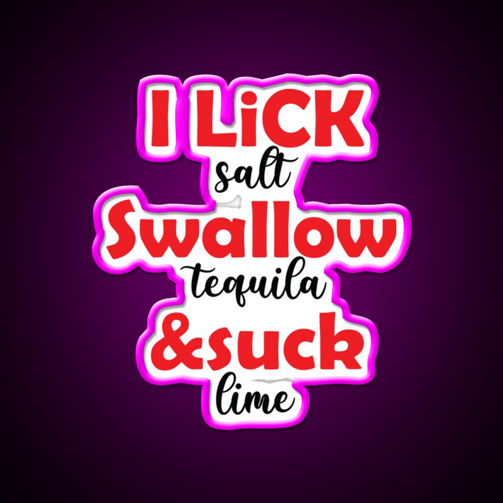 I Lick Party Drink Tequila Led Neon Sign Rgb Color - Shineneon