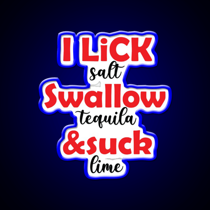 I Lick Party Drink Tequila Led Neon Sign Rgb Color - Shineneon
