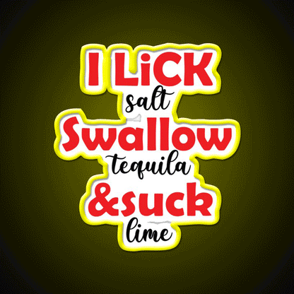 I Lick Party Drink Tequila Led Neon Sign Rgb Color - Custom LED neon sign front view