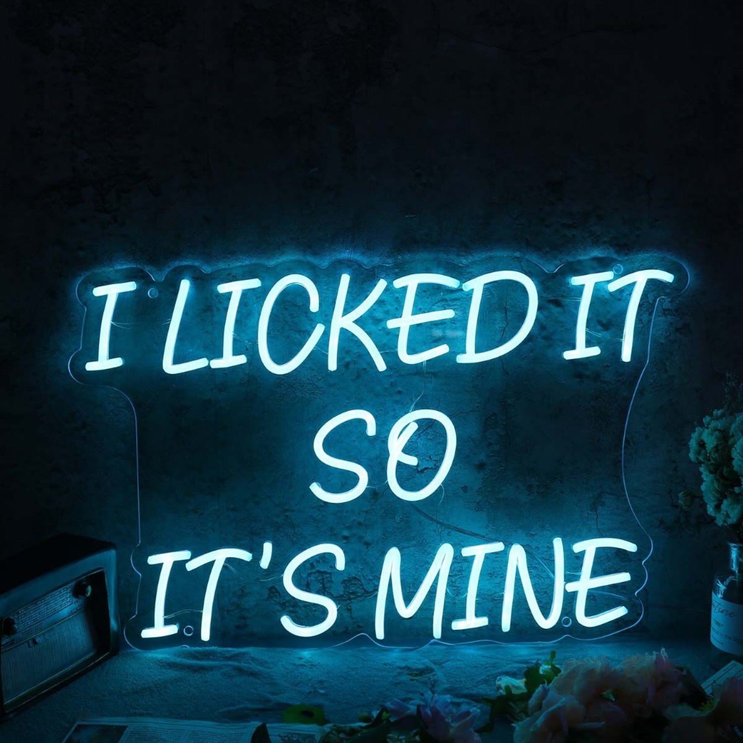 I Licked It So It Is Mine Blue Led Neon Sign | Shineneon