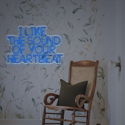 I Like The Sound Of Your Heartbeat Led Custom Neon Sign | Shineneon