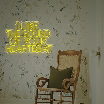 I Like The Sound Of Your Heartbeat Led Custom Neon Sign | Shineneon