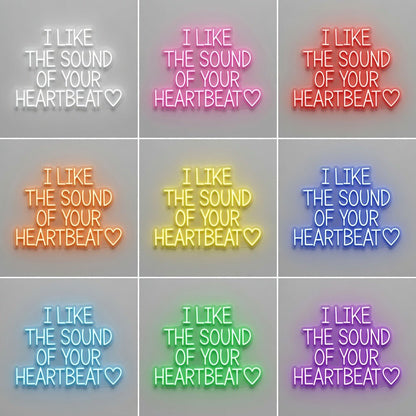 I Like The Sound Of Your Heartbeat LED Neon Sign - Shineneon