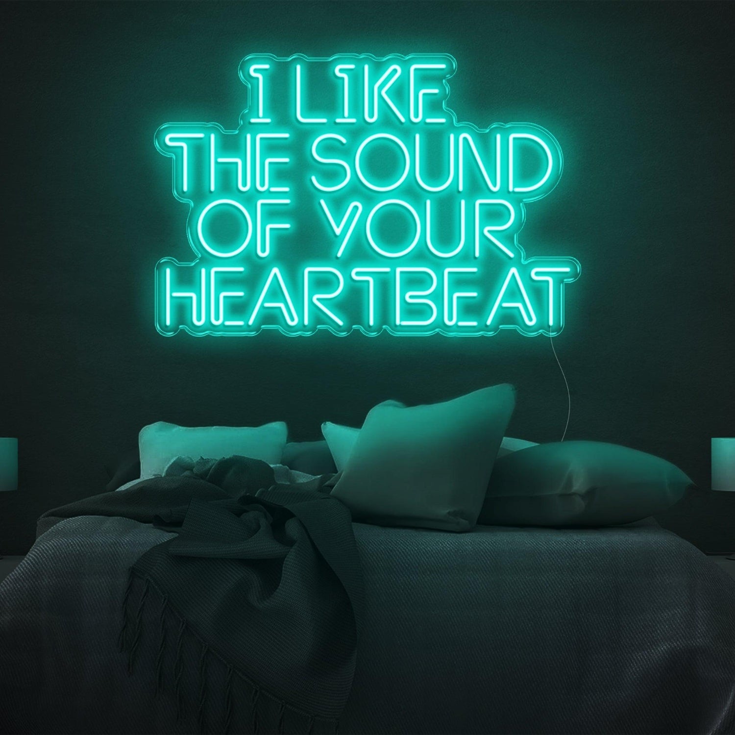 I Like The Sound Of Your Heartbeat Teal Blue Led Neon Sign For Bedroom Decor | Shineneon