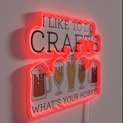 I Like To Do Crafts Rgb Led Neon Sign - Shineneon