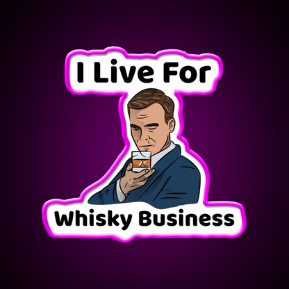 I Live For Whisky Business Whiskey Drink Bar Led Neon Sign Rgb Color - Shineneon