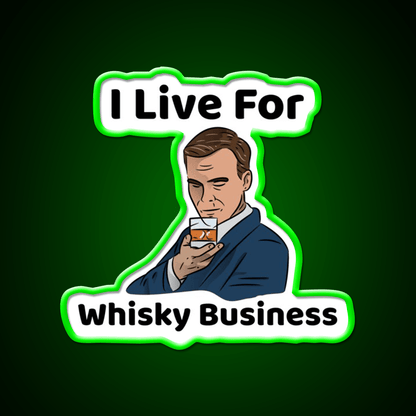 I Live For Whisky Business Whiskey Drink Bar Led Neon Sign Rgb Color - Shineneon