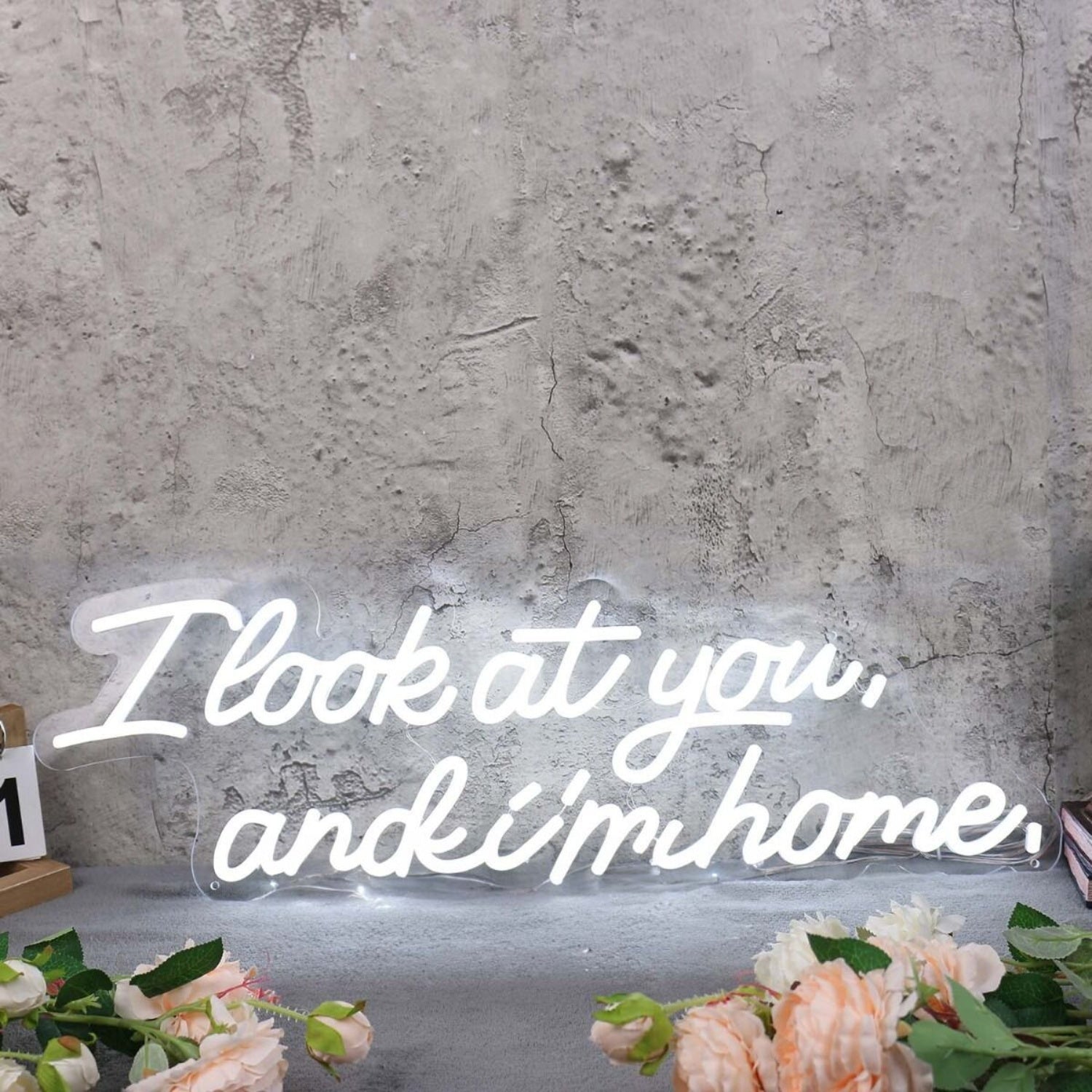 I Look At You And I M Home White Led Neon Sign - Shineneon