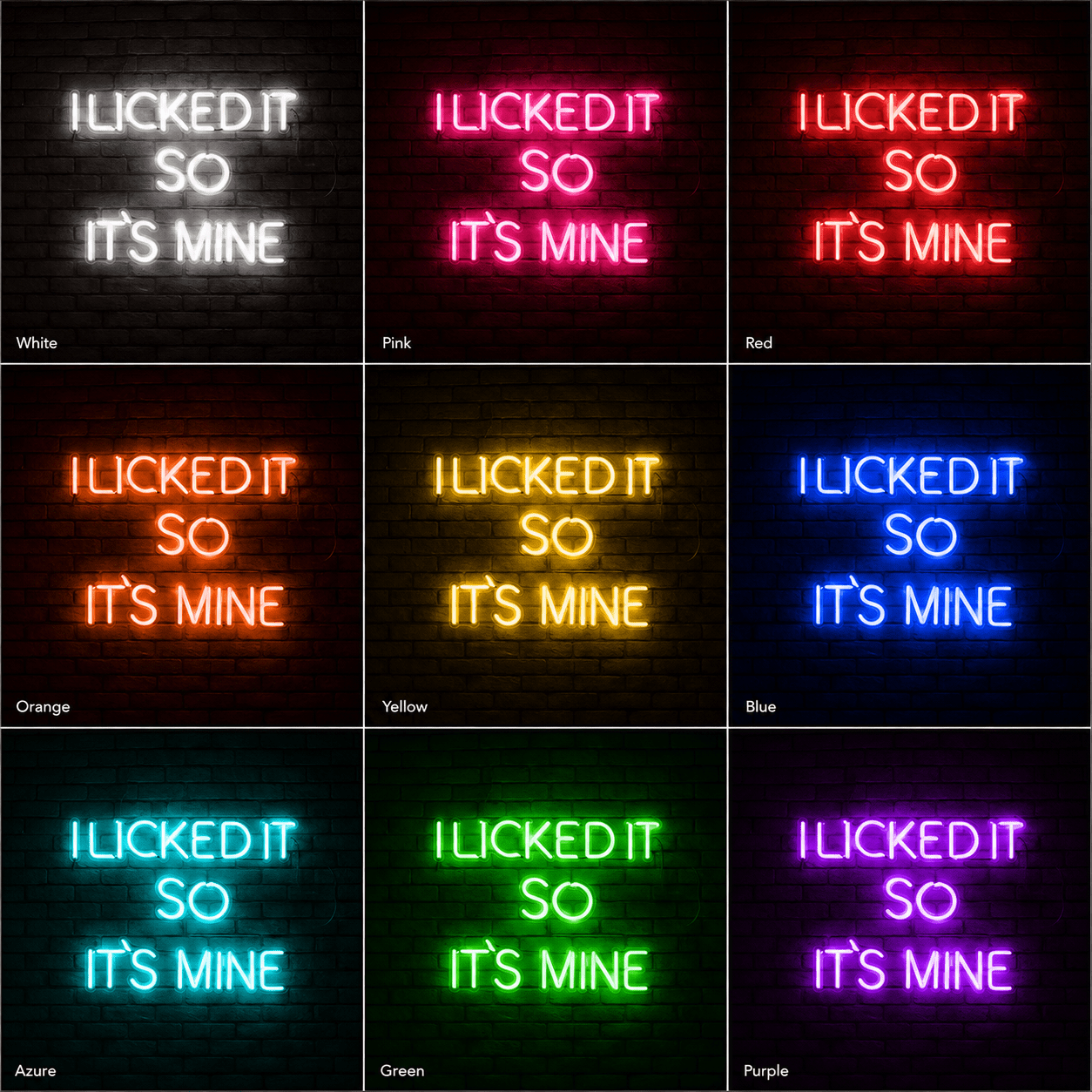 I Looked It So It S Mine LED Neon Sign - Shineneon