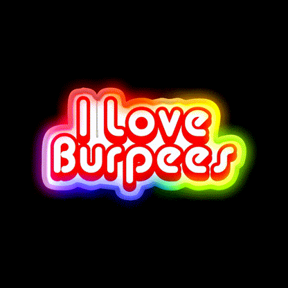 I Love Burpees Gym Fitness Led Neon Sign Rgb Color