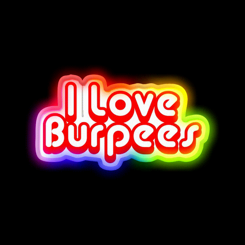 I Love Burpees Gym Fitness Led Neon Sign Rgb Color