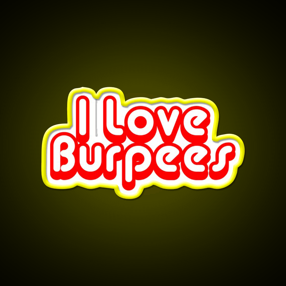 I Love Burpees Gym Fitness Led Neon Sign Rgb Color