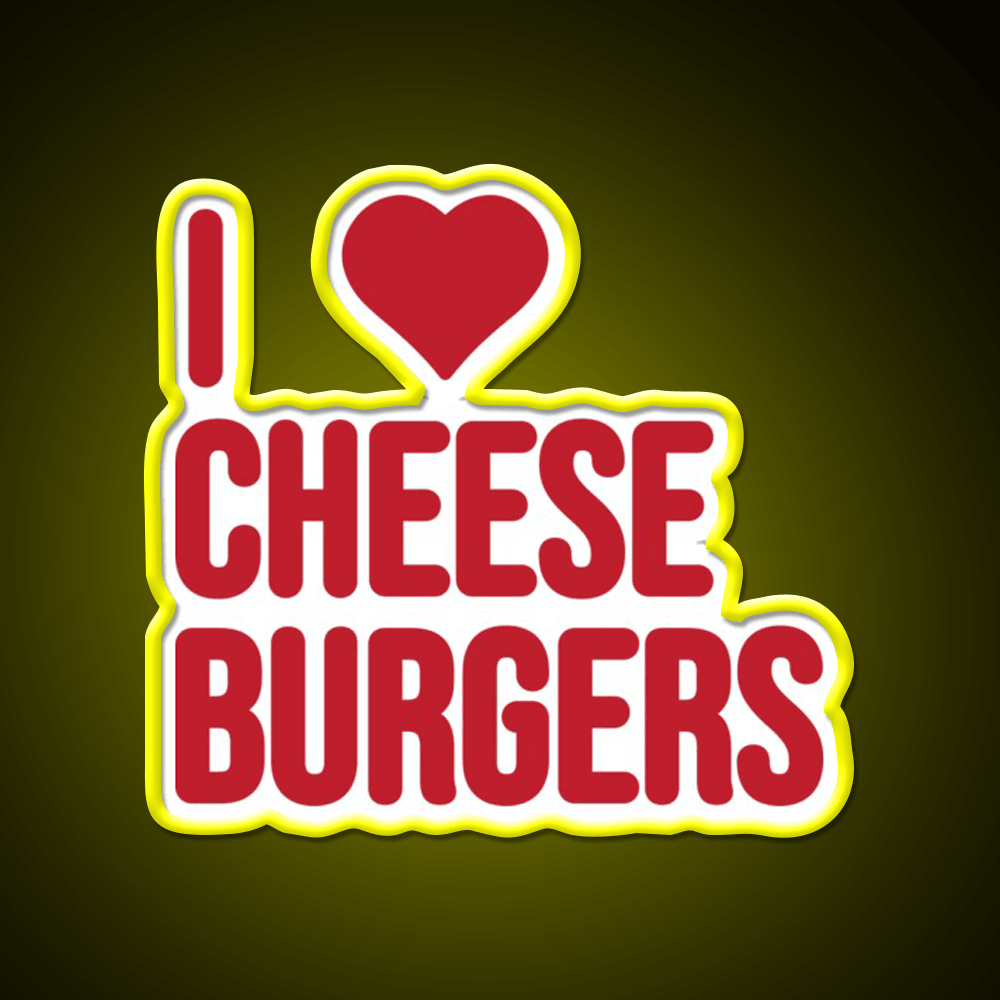 I Love Cheeseburgers Fast Food Led Neon Sign For Burger Place Rgb Color - Shineneon