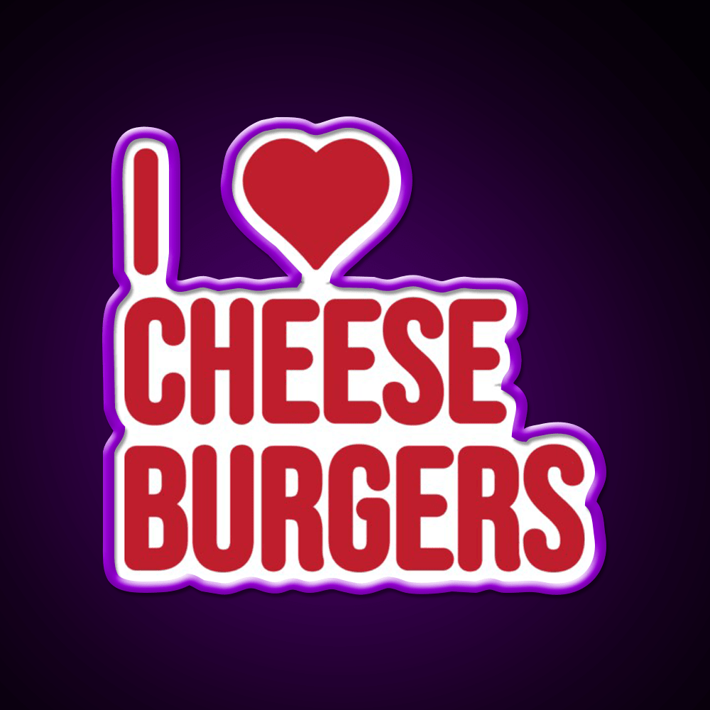 I Love Cheeseburgers Fast Food Led Neon Sign For Burger Place Rgb Color - Shineneon