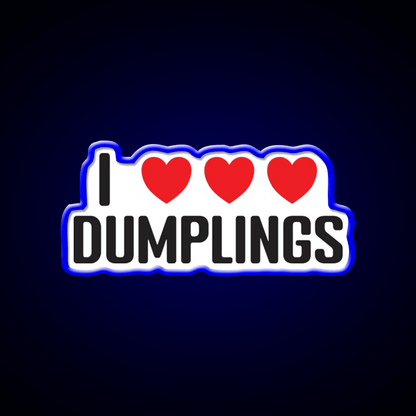 I Love Dumplings Very Much Chinese Asian Food Led Neon Sign Chinese Food Rgb Color - Shineneon