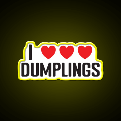 I Love Dumplings Very Much Chinese Asian Food Led Neon Sign Chinese Food Rgb Color - Shineneon