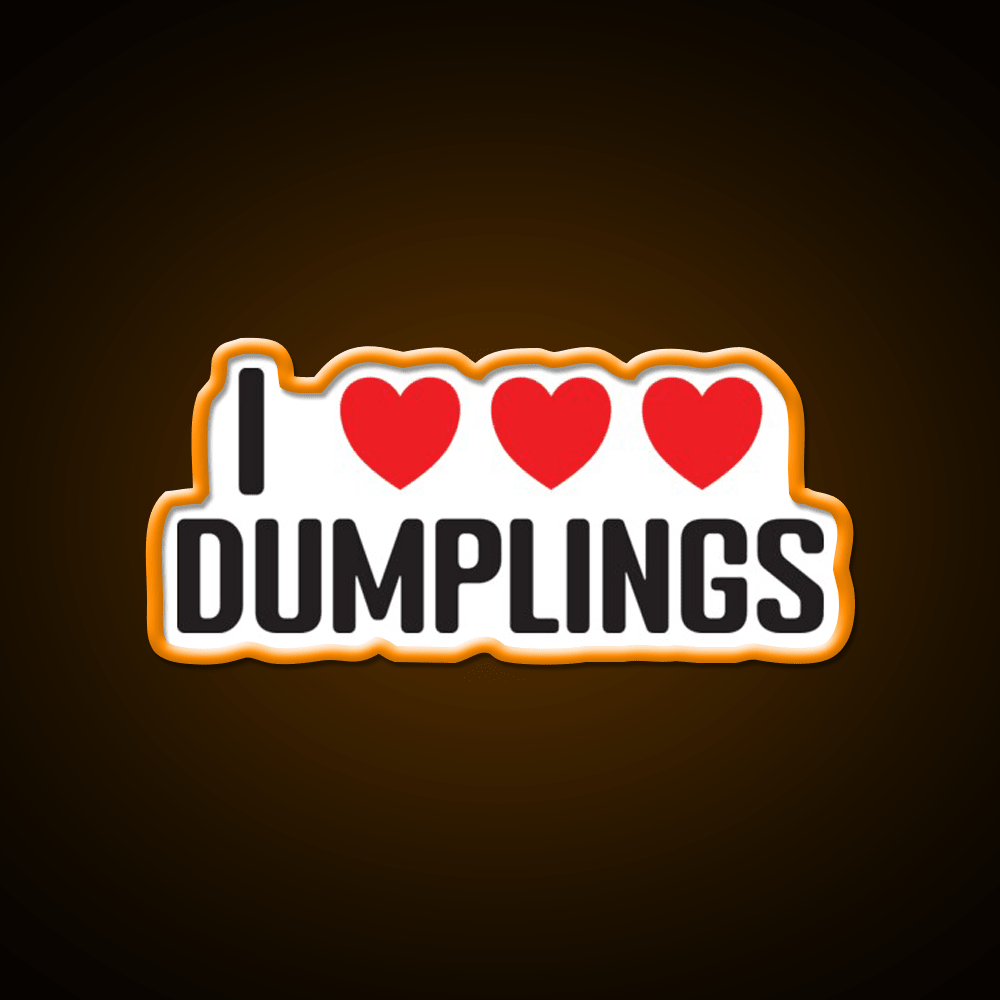 I Love Dumplings Very Much Chinese Asian Food Led Neon Sign Chinese Food Rgb Color - Shineneon