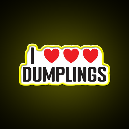 I Love Dumplings Very Much Chinese Asian Food Led Neon Sign Chinese Food Rgb Color
