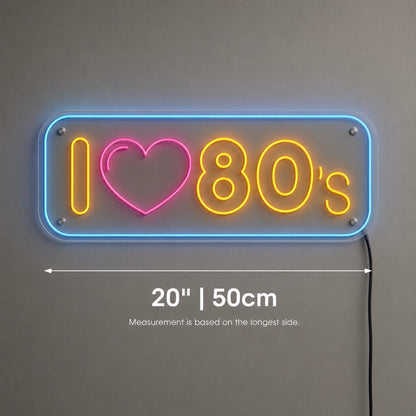 I Love Eighties Neon Sign LED Neon Sign size image