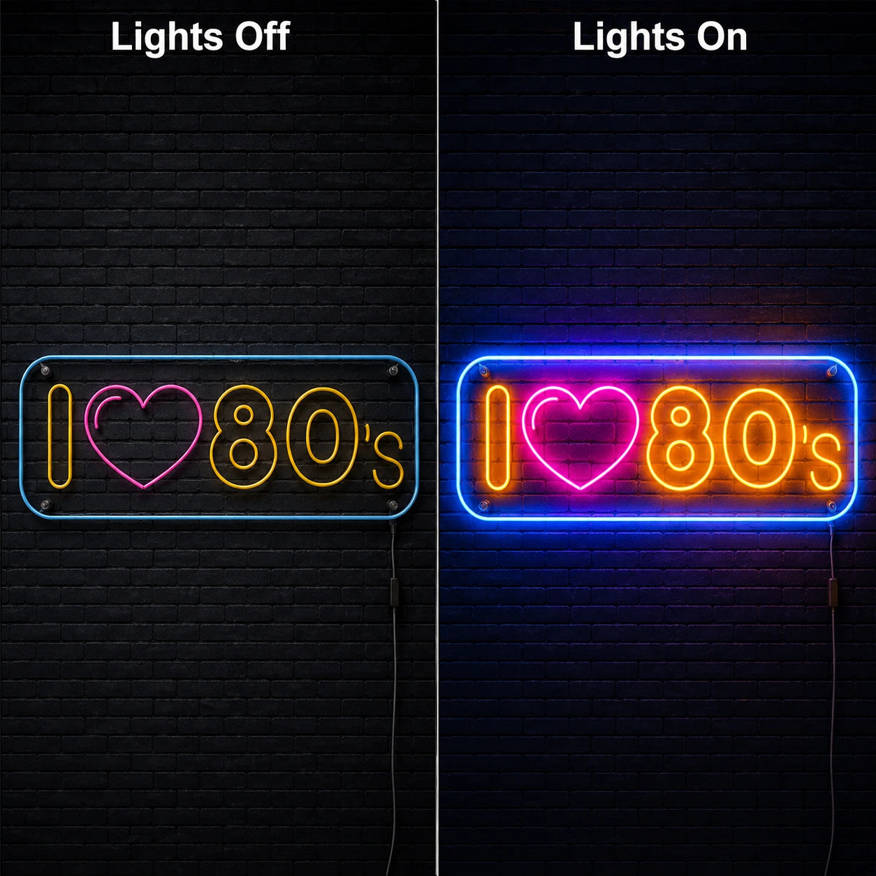 I Love Eighties Neon Sign LED Neon Sign day and night comparison