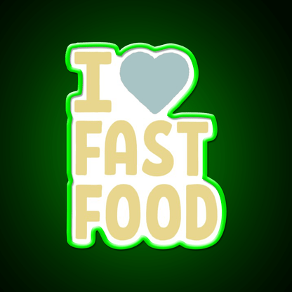 I Love Fast Food Led Neon Sign For Burger Place Rgb Color - Shineneon