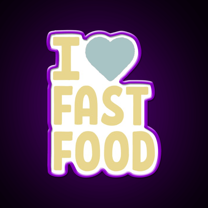 I Love Fast Food Led Neon Sign For Burger Place Rgb Color - Shineneon