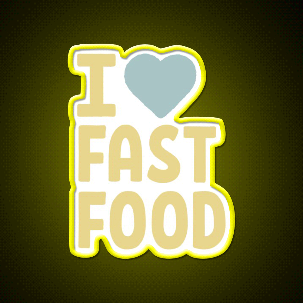 I Love Fast Food Led Neon Sign For Burger Place Rgb Color - Custom LED neon sign front view