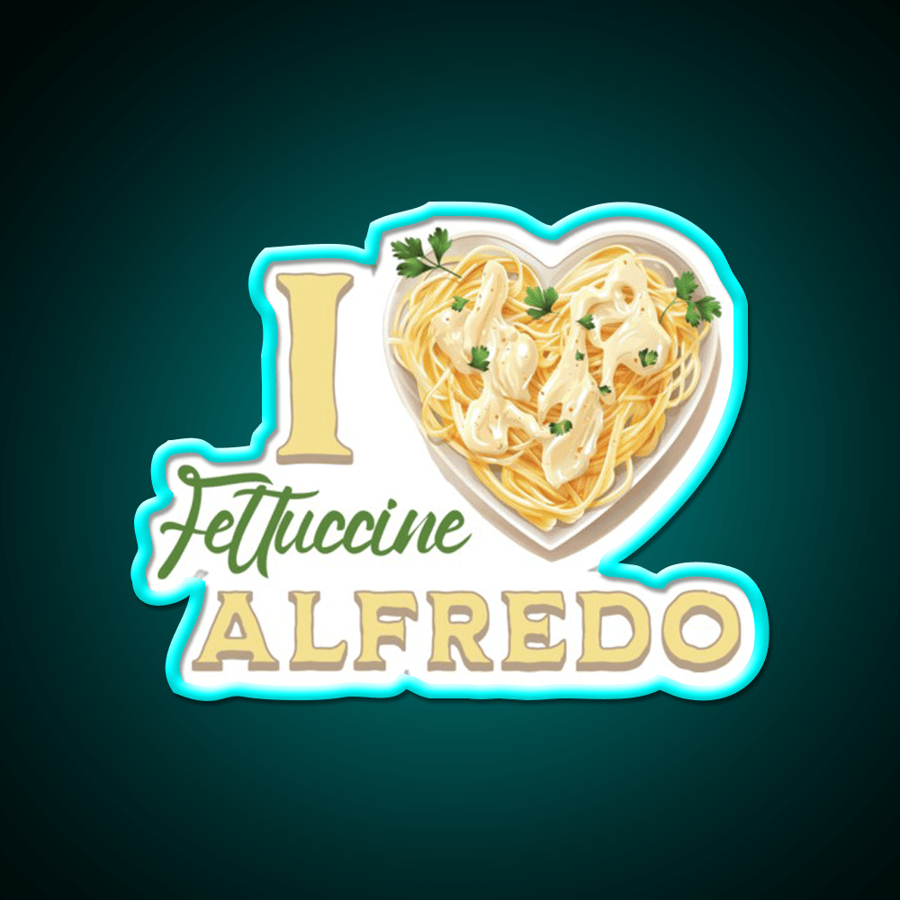 I Love Fettuccine Alfredo Snack Food Led Neon Sign Rgb Color - Shineneon