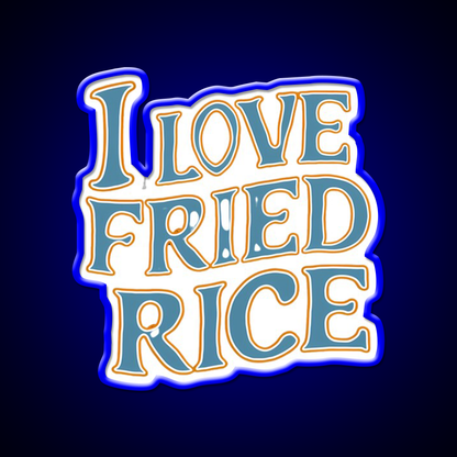I Love Fried Rice Led Neon Sign Chinese Food Rgb Color