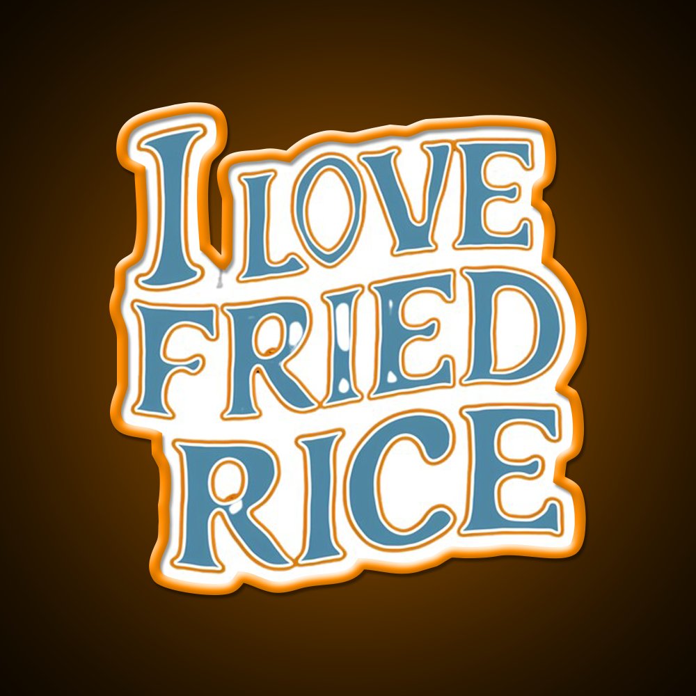 I Love Fried Rice Led Neon Sign Chinese Food Rgb Color